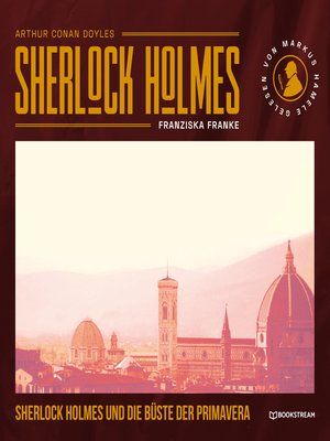 cover image of Sherlock Holmes und die Büste der Primavera